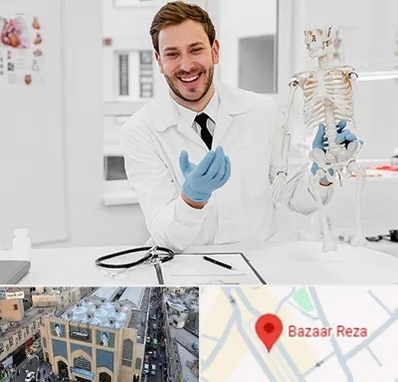 دکتر فوق تخصص ارتوپد در بازار رضا مشهد