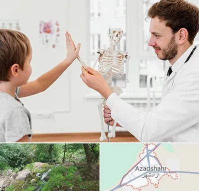 دکتر فوق تخصص ارتوپد کودکان در آزادشهر