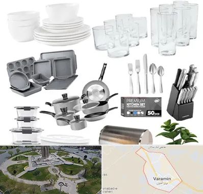 فروشگاه ظروف آشپزخانه در ورامین