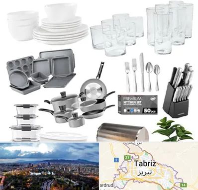 فروشگاه ظروف آشپزخانه در تبریز