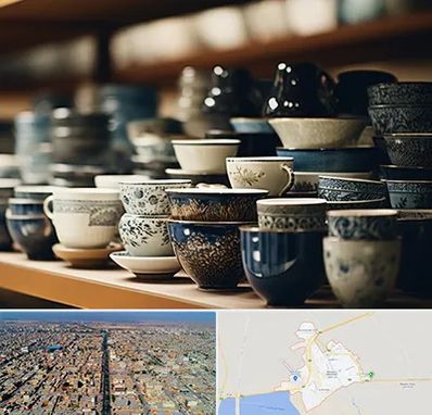 فروش ظروف چینی در بندر ماهشهر