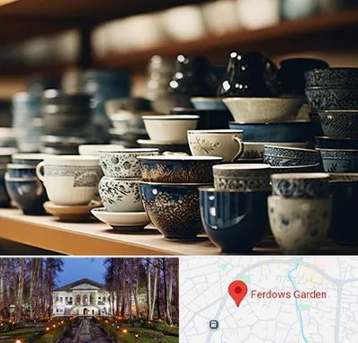فروش ظروف چینی در باغ فردوس