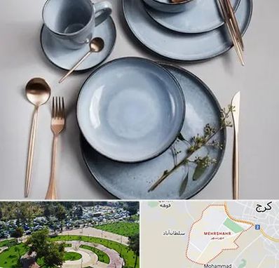 فروش ظروف سرامیکی در مهرشهر کرج 