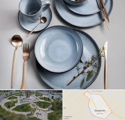 فروش ظروف سرامیکی در ورامین