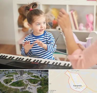 آموزشگاه موسیقی کودکان در ورامین