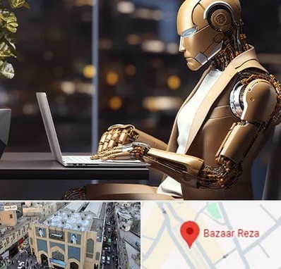 آموزش هوش مصنوعی در بازار رضا مشهد