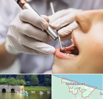 دندانپزشکی ارزان در عباس آباد