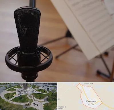 آموزشگاه خوانندگی در ورامین