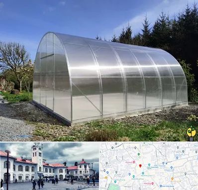 فروش سازه گلخانه در میدان شهرداری رشت 