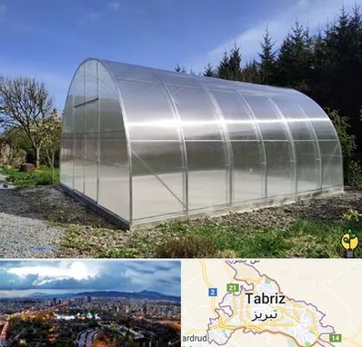 فروش سازه گلخانه در تبریز