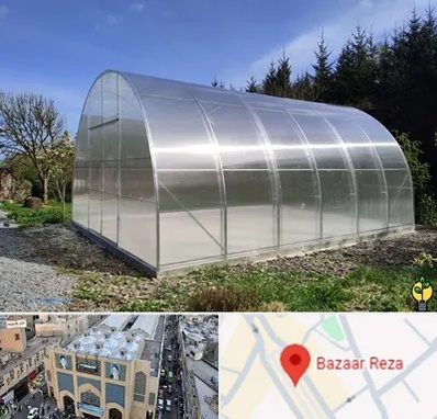 فروش سازه گلخانه در بازار رضا مشهد