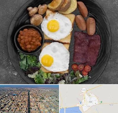 صبحانه انگلیسی در بندر ماهشهر