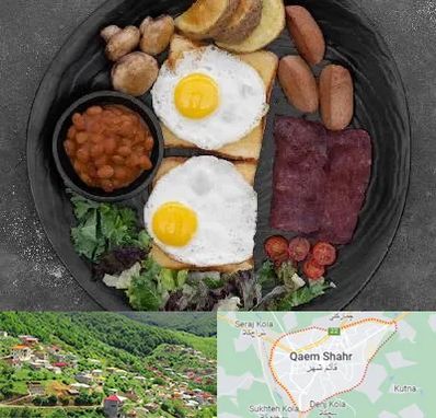 صبحانه انگلیسی در قائم شهر