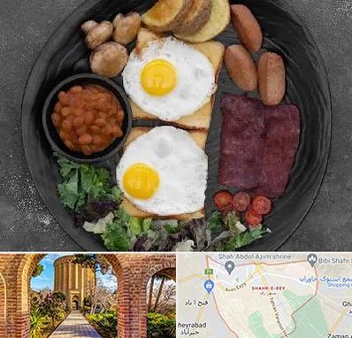 صبحانه انگلیسی در شهر ری