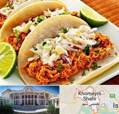 رستوران مکزیکی در خمینی شهر