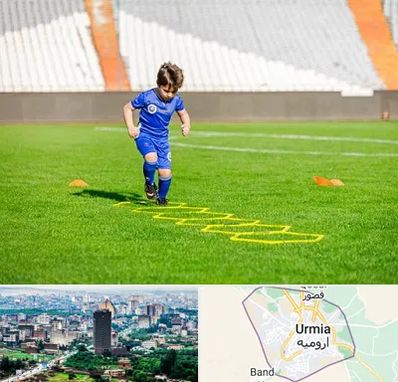 مدرسه فوتبال در ارومیه