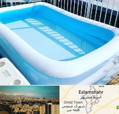 فروش استخر بادی در اسلامشهر