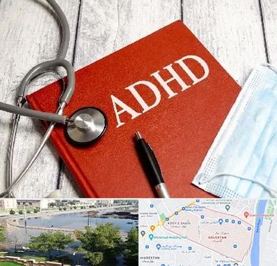 دکتر adhd (بیش فعالی بزرگسالان) در گلستان اهواز 