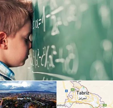 دکتر اختلال یادگیری در تبریز