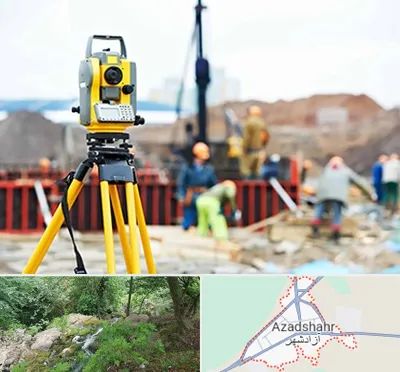 نقشه برداری در آزادشهر