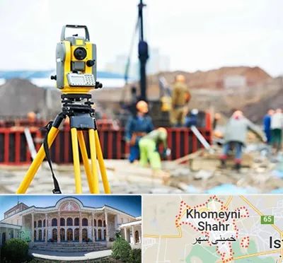 نقشه برداری در خمینی شهر