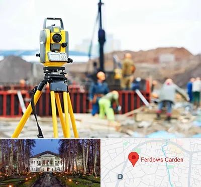 نقشه برداری در باغ فردوس