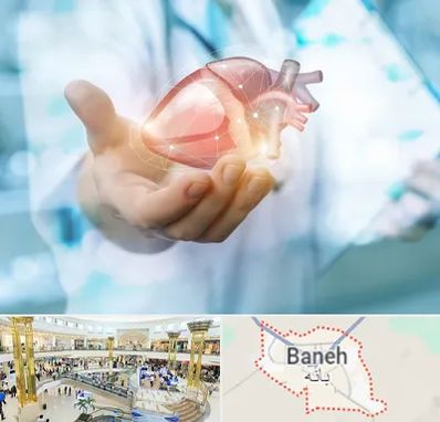 دکتر الکتروفیزیولوژی بالینی قلب در بانه