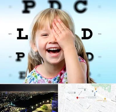 بینایی سنجی کودکان در هفت تیر مشهد 