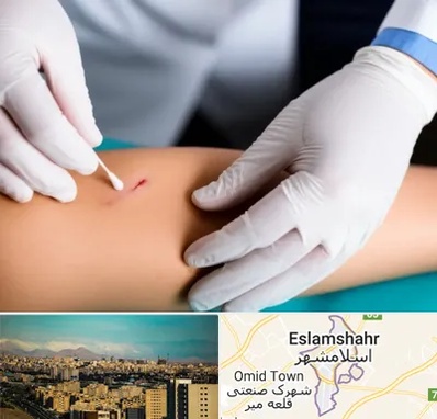 متخصص زخم عفونی در اسلامشهر