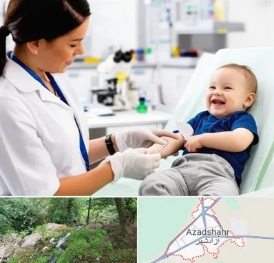 آزمایشگاه کودک و نوزاد در آزادشهر
