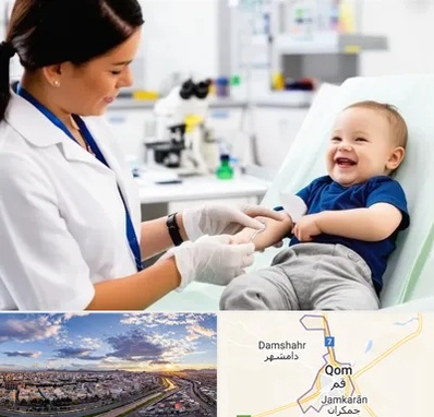 آزمایشگاه کودک و نوزاد در قم