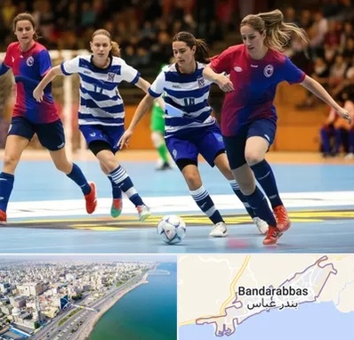 باشگاه فوتسال بانوان در بندرعباس