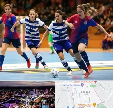 باشگاه فوتسال بانوان در گلسار رشت 