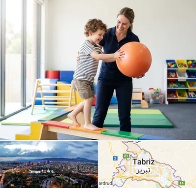 فیزیوتراپی کودکان در تبریز