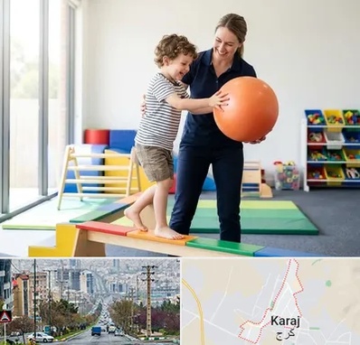 فیزیوتراپی کودکان در گوهردشت کرج 