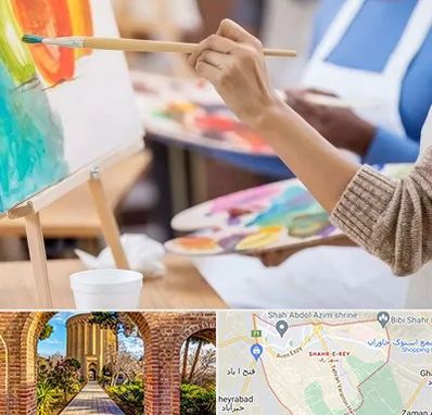 آموزشگاه هنر های تجسمی در شهر ری