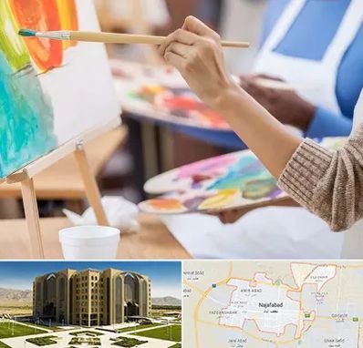آموزشگاه هنر های تجسمی در نجف آباد