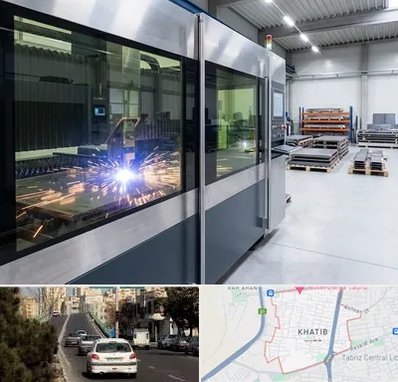 برش لیزری در خطیب تبریز 