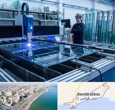برش لیزری شیشه در بندرعباس