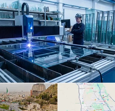 برش لیزری شیشه در فرهنگ شهر شیراز 