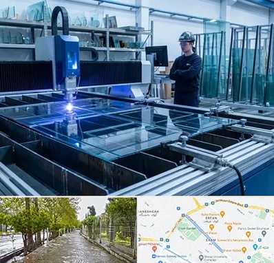 برش لیزری شیشه در خیابان ارم شیراز 