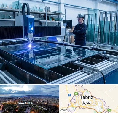برش لیزری شیشه در تبریز