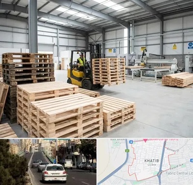 پالت چوبی در خطیب تبریز 