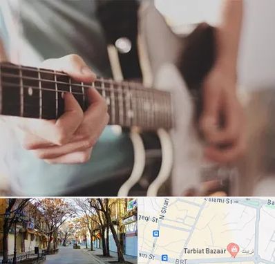 آموزشگاه گیتار در تربیت تبریز