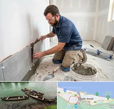 نصب کاشی و سرامیک در بندر انزلی