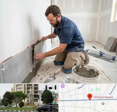 نصب کاشی و سرامیک در میدان فردوسی تهران