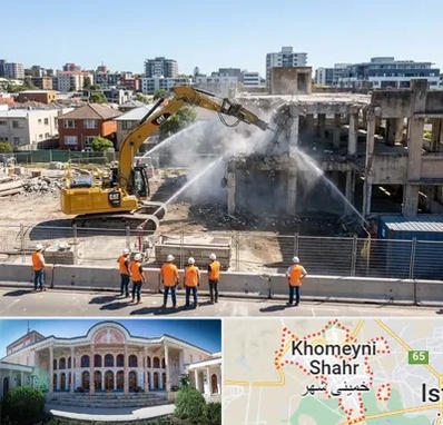 تخریب ساختمان در خمینی شهر
