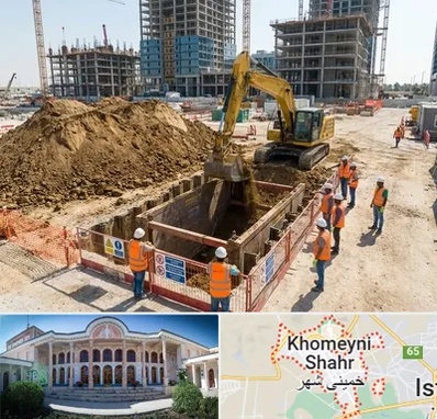 خاکبرداری و گودبرداری در خمینی شهر