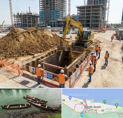 خاکبرداری و گودبرداری در بندر انزلی