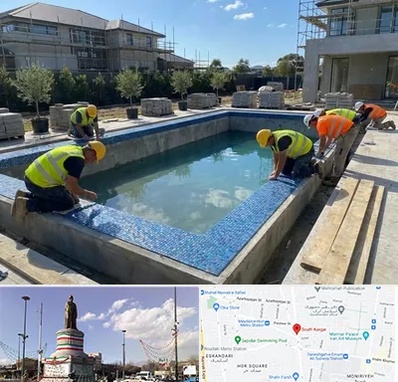 ساخت استخر در کارگر جنوبی 